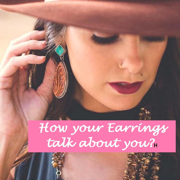 How your Earrings talk about you?