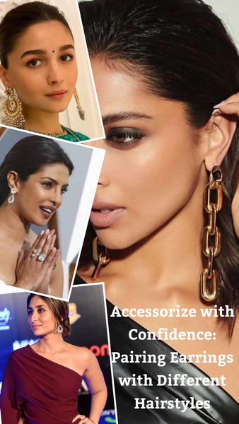 Accessorize with Confidence: Pairing Earrings with Different Hairstyles
