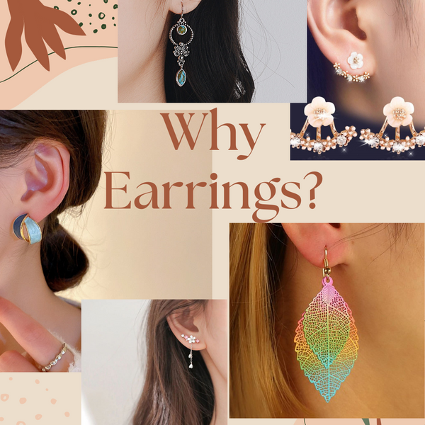 Why Earrings?